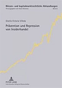 Praevention Und Repression Von Insiderhandel (Hardcover)