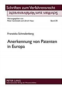 Anerkennung Von Patenten in Europa (Hardcover)