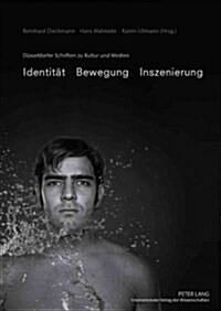 Identitaet - Bewegung - Inszenierung (Hardcover)