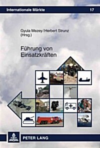 Fuehrung Von Einsatzkraeften (Hardcover)