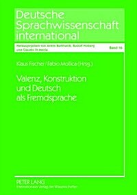 Valenz, Konstruktion Und Deutsch Als Fremdsprache (Hardcover)