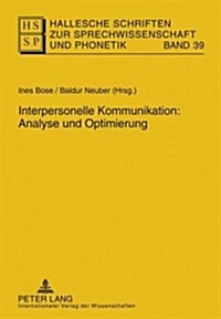 Interpersonelle Kommunikation: Analyse Und Optimierung (Hardcover)