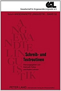 Schreib- Und Textroutinen: Theorie, Erwerb Und Didaktisch-Mediale Modellierung (Paperback)