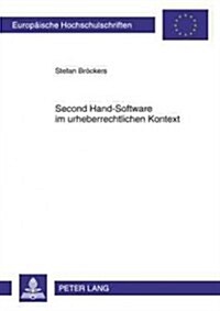 Second Hand-Software Im Urheberrechtlichen Kontext (Paperback)