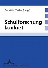 Schulforschung Konkret (Hardcover)