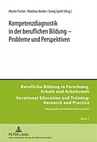 Kompetenzdiagnostik in Der Beruflichen Bildung - Probleme Und Perspektiven (Hardcover)