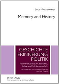Memory and History: Essays in Contemporary History (Hardcover, Revised)