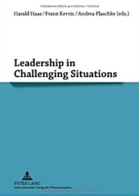 Leadership in Challenging Situations (Paperback)