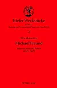 Michael Freund: Wissenschaft Und Politik (1945-1965) (Hardcover)