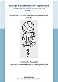Historische Analysen Theoretischer Und Empirischer Psychologie (Hardcover)