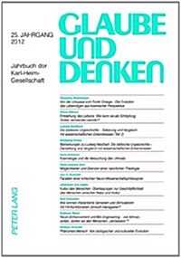 Glaube Und Denken: Jahrbuch Der Karl-Heim-Gesellschaft- 25. Jahrgang 2012 (Paperback)