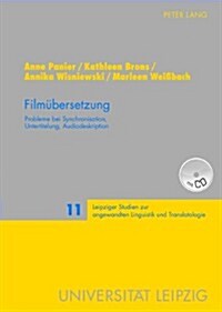 Filmuebersetzung: Probleme Bei Synchronisation, Untertitelung, Audiodeskription (Hardcover)