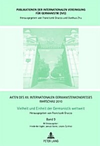 Akten des XII. Internationalen Germanistenkongresses Warschau 2010- Vielheit und Einheit der Germanistik weltweit: Post/Nationale Vorstellungen von H (Hardcover)