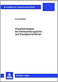 Anwaltsstrategien Bei Interessenausgleichs- Und Sozialplanverfahren (Paperback)