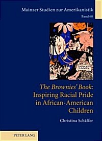 The Brownies Book: Inspiring Racial Pride in African-American Children (Hardcover)