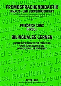 Bilinguales Lernen: Unterrichtskonzepte zur Foerderung sachfachbezogener und interkultureller Kompetenz (Hardcover)