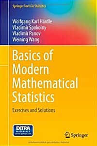 Basics of Modern Mathematical Statistics: Exercises and Solutions (Hardcover, 2014)