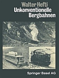 Unkonventionelle Bergbahnen (Paperback, Softcover Repri)