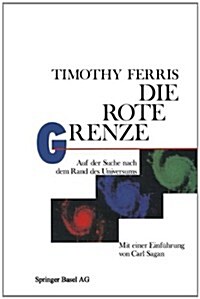 Die Rote Grenze: Auf Der Suche Nach Dem Rand Des Universums (Paperback, 2, 2. Aufl. 1982)