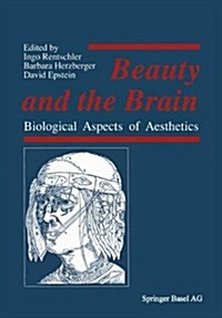 Beauty and the Brain: Biological Aspects of Aesthetics (Paperback, Softcover Repri)