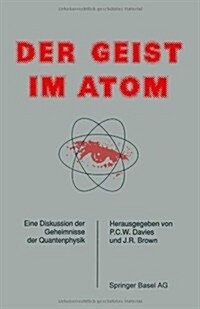Der Geist Im Atom: Eine Diskussion Der Geheimnisse Der Quantenphysik (Paperback, Softcover Repri)