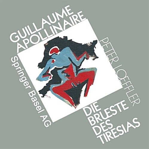 Guillaume Apollinaire Die Brueste Des Tiresias (Paperback)