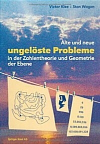 Alte Und Neue Ungel?te Probleme in Der Zahlentheorie Und Geometrie Der Ebene (Paperback, 1997)