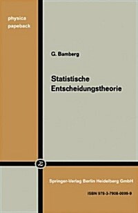 Statistische Entscheidungstheorie (Paperback, Softcover Repri)