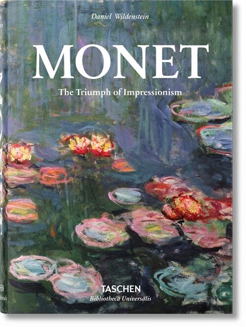 Monet. the Triumph of Impressionism (Hardcover)