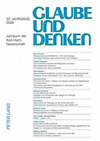 Glaube Und Denken: Jahrbuch Der Karl-Heim-Gesellschaft- 22. Jahrgang 2009 (Paperback)