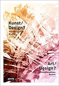 Art/Design: Transdisciplinary Studies (Hardcover)