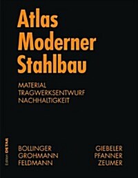 Atlas Moderner Stahlbau: Stahlbau Im 21. Jahrhundert (Hardcover)