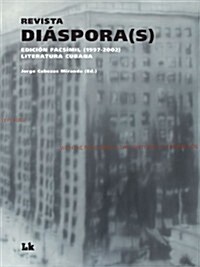 Revista Diaspora (S): Edicion Facsimil (1997-2002) (Paperback)
