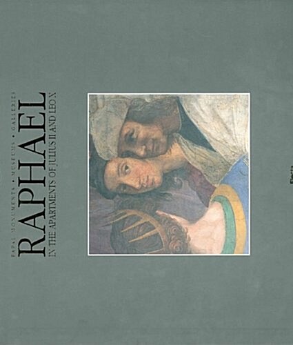 Raphael: In the Apartments of Julius II and Leo X: English Language Edition (Hardcover)