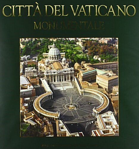 Vatican City Monumental: Italian Language Edition (Hardcover)