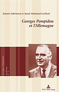 Georges Pompidou Et LAllemagne (Paperback)