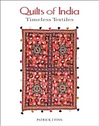 Quilts of India: Timeless Textiles (Hardcover)