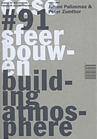 Oase 91: Building Atmosphere: Material, Detail and Atmosphere in Architectural Practice (Paperback)