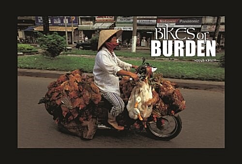 Bikes of Burden (Hardcover, Updated, Enlarged)