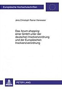 Das 첛orum Shopping?Einer Gmbh Unter Der Deutschen Insolvenzordnung Und Der Europaeischen Insolvenzverordnung (Paperback)