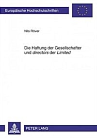 Die Haftung Der Gesellschafter Und 첗irectors?Der 첣imited? (Paperback)