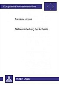 Satzverarbeitung Bei Aphasie (Paperback)