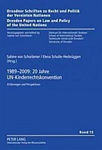 1989-2009: 20 Jahre Un-Kinderrechtskonvention: Erfahrungen Und Perspektiven (Hardcover)