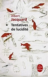 Tentatives De Lucidite (Paperback)