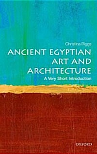 Ancient Egyptian Art and Architecture: A Very Short Introduction (Paperback)