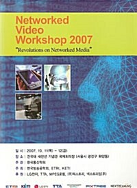 Networked Video Workshop 2007