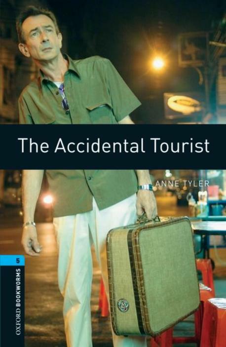 Oxford Bookworms Library Level 5 : The Accidental Tourist (Paperback, 3rd Edition)