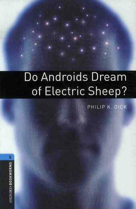 [중고] Oxford Bookworms Library: Level 5:: Do Androids Dream of Electric Sheep? (Paperback, 3rd Edition)