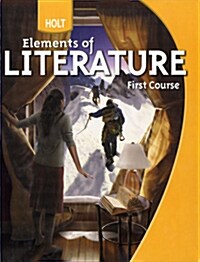 Holt Elements of Literature: Student Edition Grade 7 First Course 2009 (Hardcover)