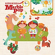 Kids Bossa Presents Marble Pop